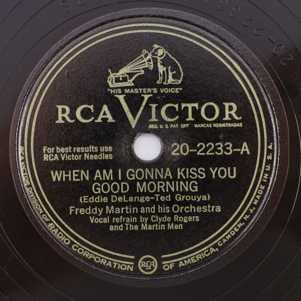 Freddy Martin - When Am I Gonna Kiss You Good Morning 1947 78rpm Record 20-2233